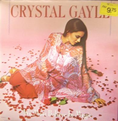 LP Record CRYSTAL GAYLE - We Must Believe In Magic UALAF771 United Artists  1977 France Rock Used