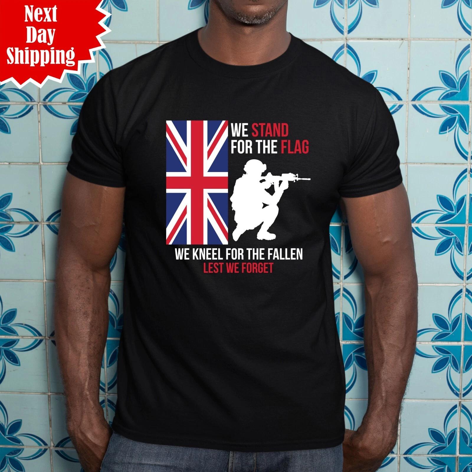 We Stand For The Flag T Shirt We Kneel For The Fallen Lest We Forget UK Flag Top S
