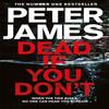 Dead If You Dont by Peter James Paperback Book 9781509816378