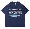 Buy A Unisex Eat Fish He Day Teach Fish Unisex To A Lifetime Funny Meme T Shirt Unisex Casual Cotton Tshirt Unisex Cotton Oversized Tees