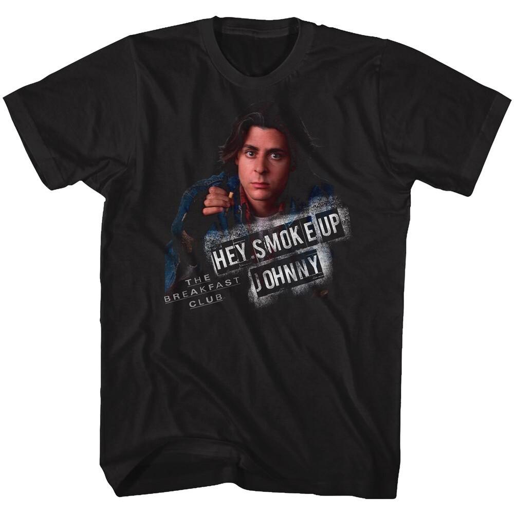 The Breakfast Club Hey Smoke Up Johnny Men s T Shirt Classic Movie Unisex T-Shirt S