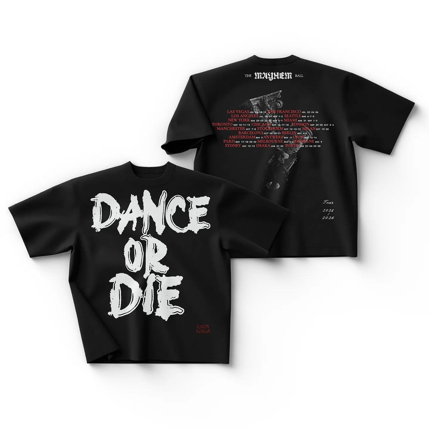 Lady GAGA Graphic Tshirt 20252026 Mayhem Ball Tour Balla O Muori Dance or Die Tshirt Oversized Y2k Short Sleeve Male Clothing S