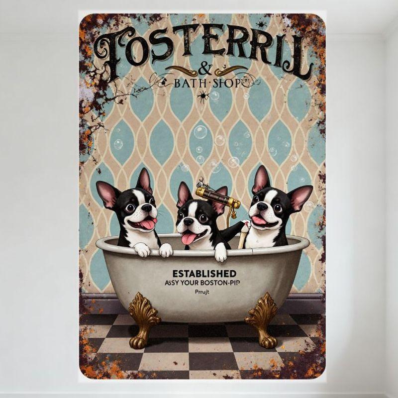 

Винтажная металлическая жестяная вывеска Fosterill & Bath Shop Бостонский терьер Собака Ванна на ножках Ретро Декор для ванной Настенная табличка для Дома Бара Мужчины C 20x30cm（7.8x11.8inch）