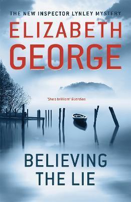 Believing the Lie by Elizabeth George Paperback Book 9781444730142