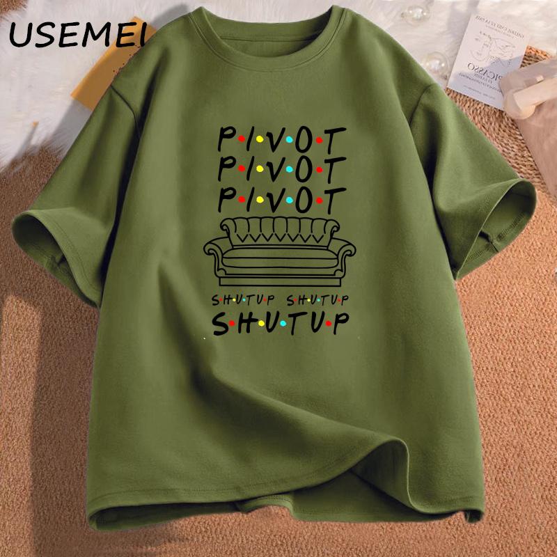 Pivot Shut Up TShirt Women Men Pivot Friends TV Show Graphic Tees Casual Cotton Short Sleeve Womens Clothing Lady Girls Tshirt