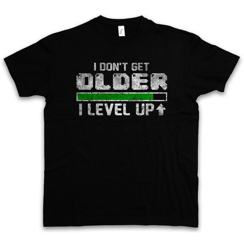 I Dont Get Older Level Up T Shirt Fun Gamer Gaming Admin Computer Scientist