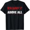 Family Above All T-Shirt Graphic T-Shirt Short-Sleeve Casual Tee Shirts