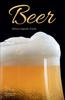 The Beer : History, Legends, Trends Book