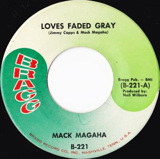 

7inch Record MACK MAGAHA - Loves Faded Gray B221 Bragg 1965 US Folk Used