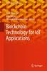 The Blockchain Technology for IoT Applications Book
