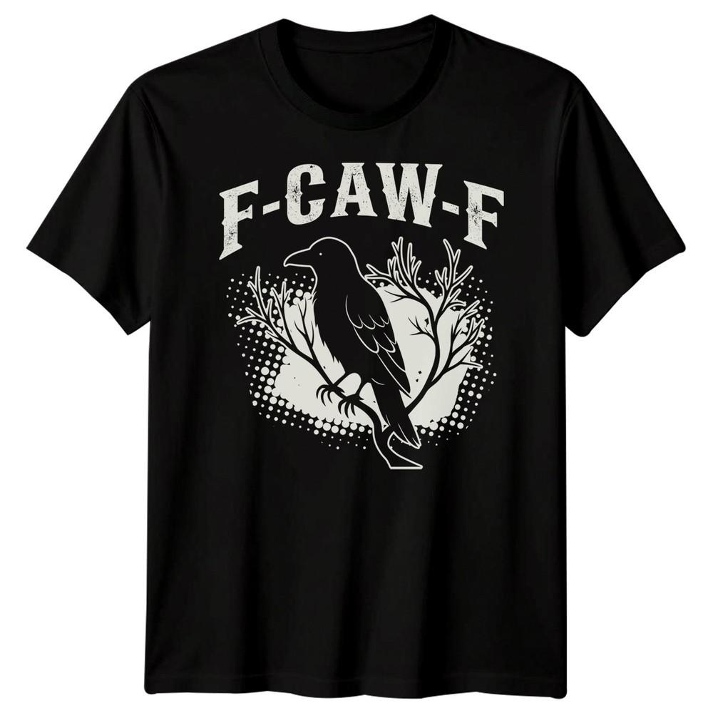 F-CAW-F Funny Crow Raven Meme Sarcastic Gothic Halloween T-Shirt Adults#20