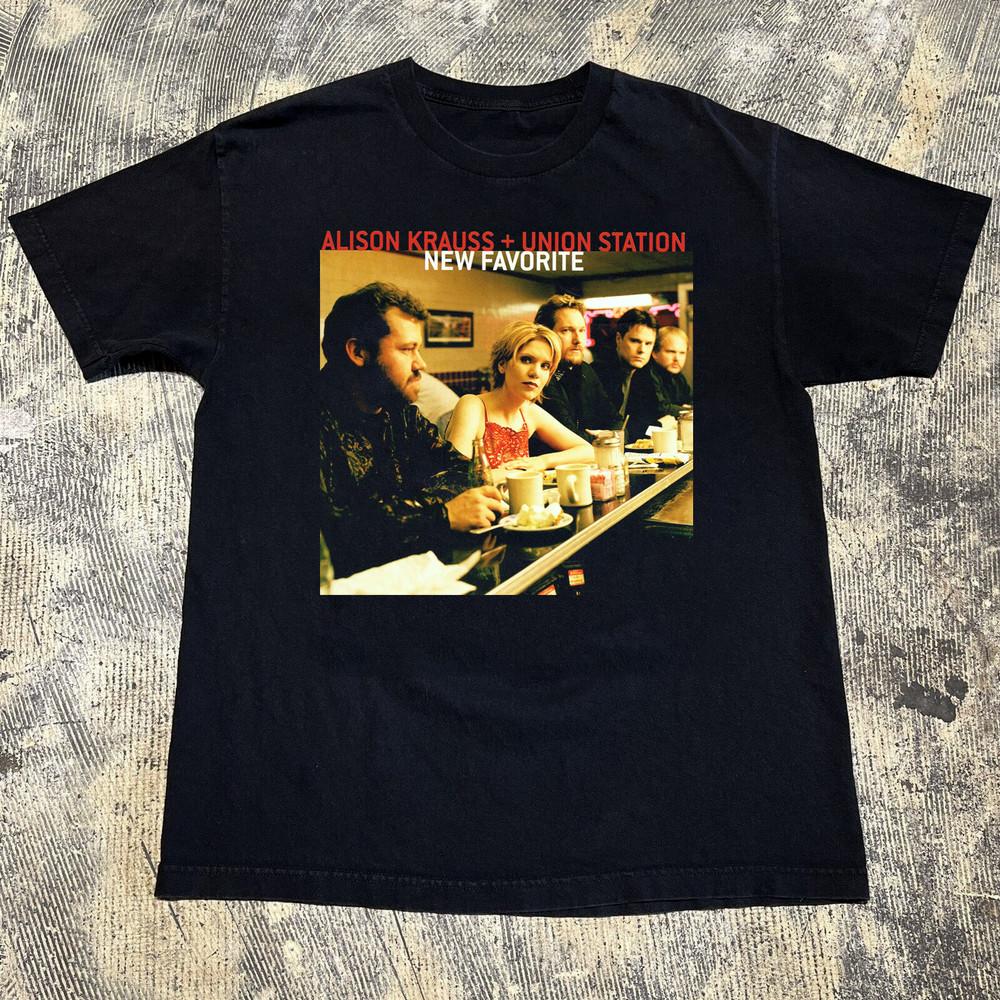 

Alison Krauss And Union Station New Favorite T Shirt Full Size S5XL Unisex T-Shirt XXXL