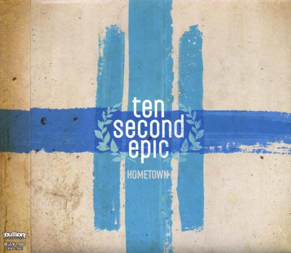

CD TEN SECOND EPIC - Hometown BLLN126 Bullion 2009 Japan ObiRock Used