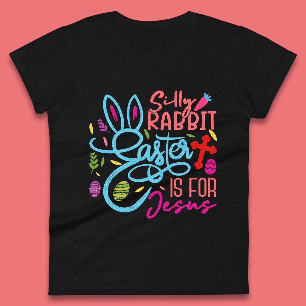 Silly Rabbit Easter Womens T-Shirt Mens Tops Tees Unisex