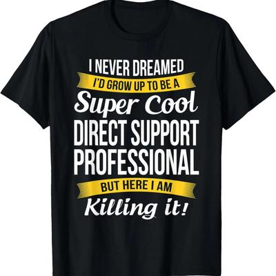 Direct Support Professional Funny Gift T-Shirt