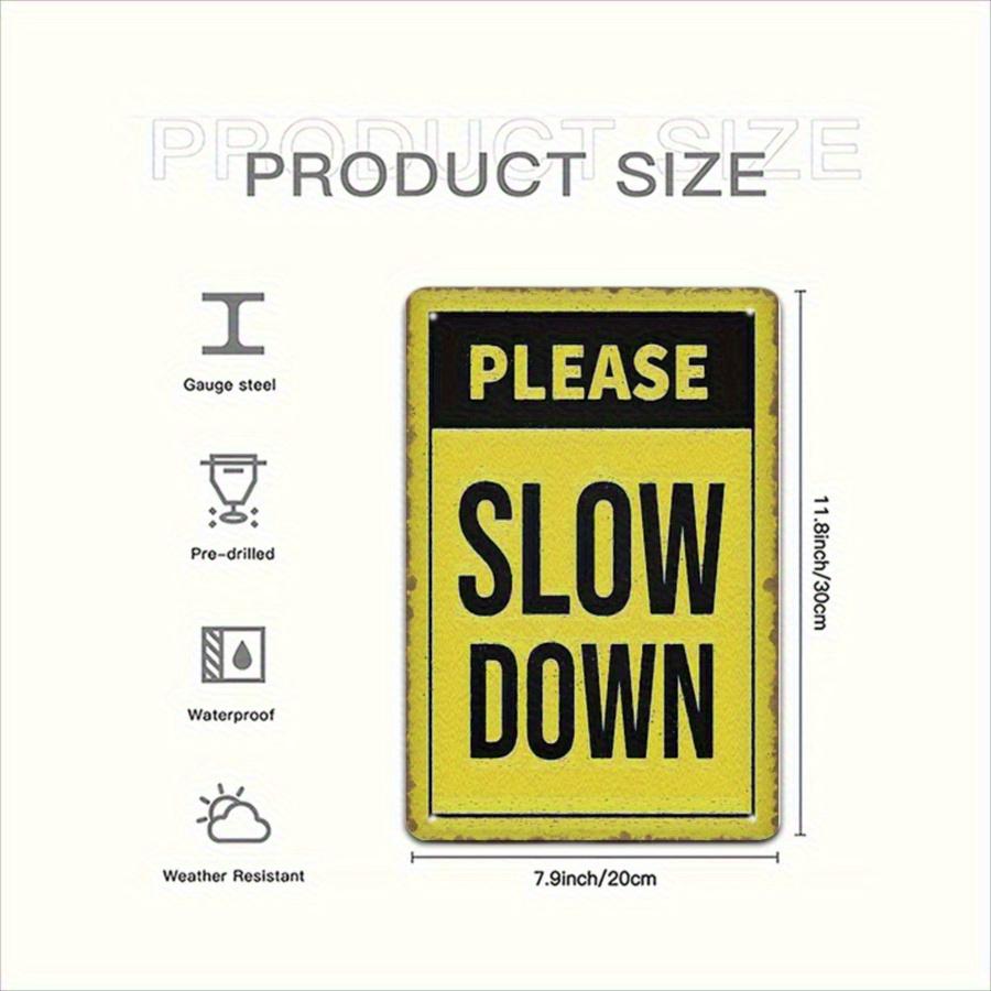 1pc Vintage "Please Slow Down" Aluminum Metal Sign - 8x12 Inch Rustic Wall Decor with Pre-Drilled Holes, High Quality & Weather