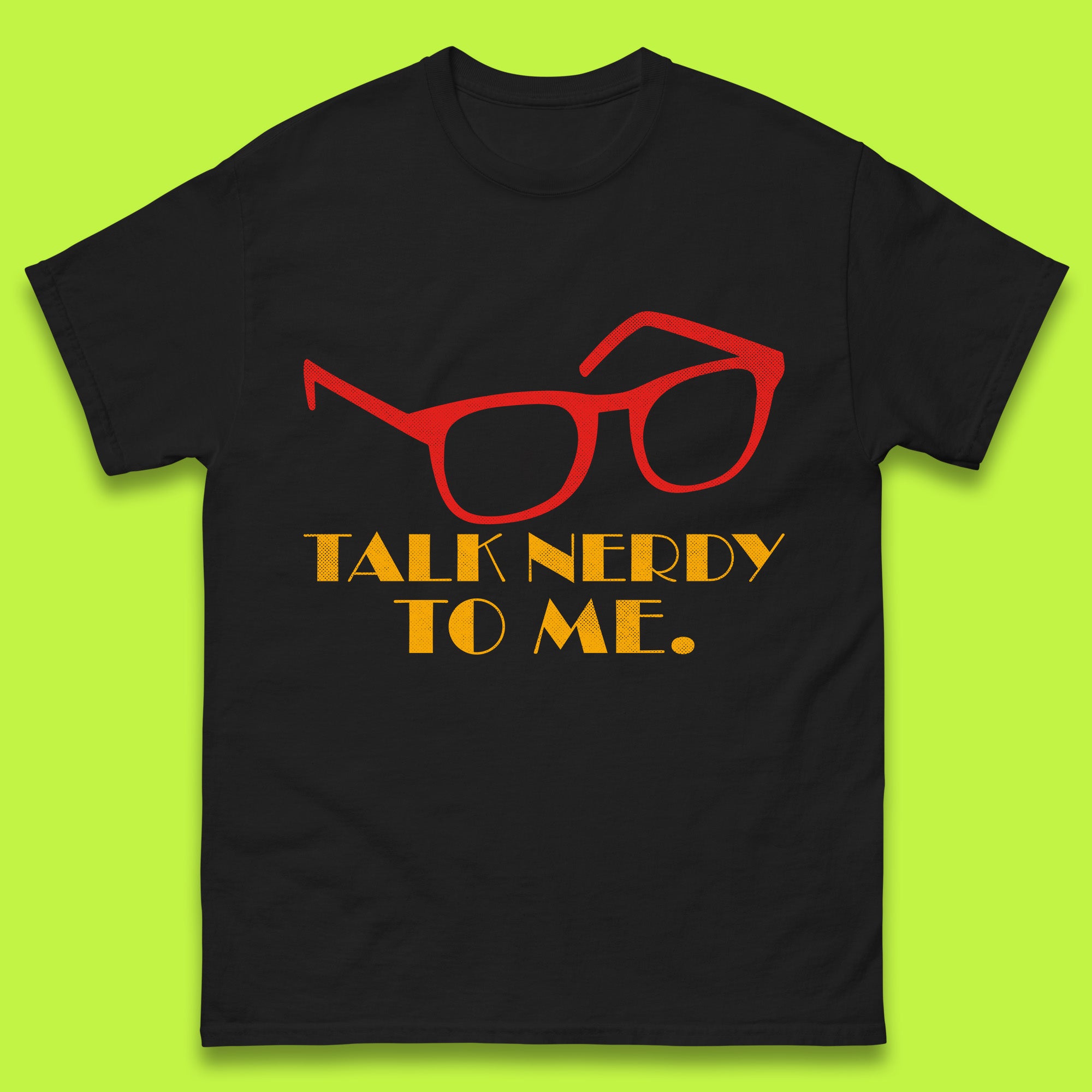 

Talk Nerdy To Me Funny Geeky Nerd Glasses Coder Developer Programmer Book Lover Mens Tee Top M