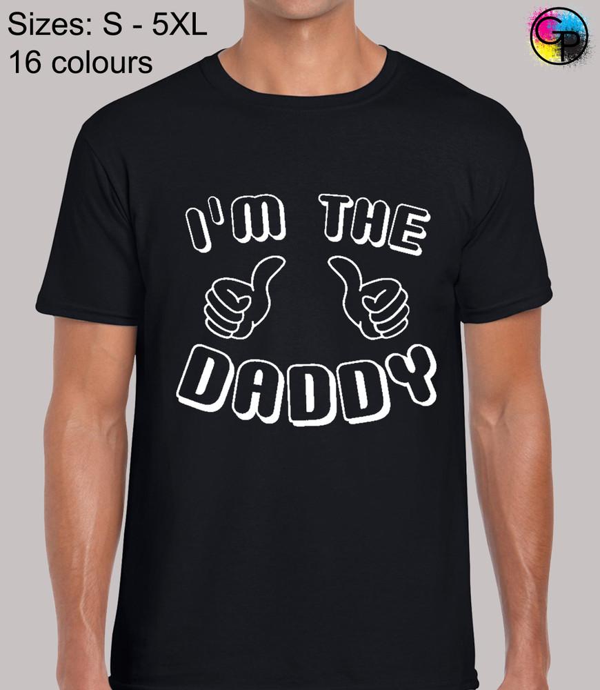 

Im The Daddy Family Funny Joke Humour Regular Fit T-Shirt Top TShirt Tee - Men XL