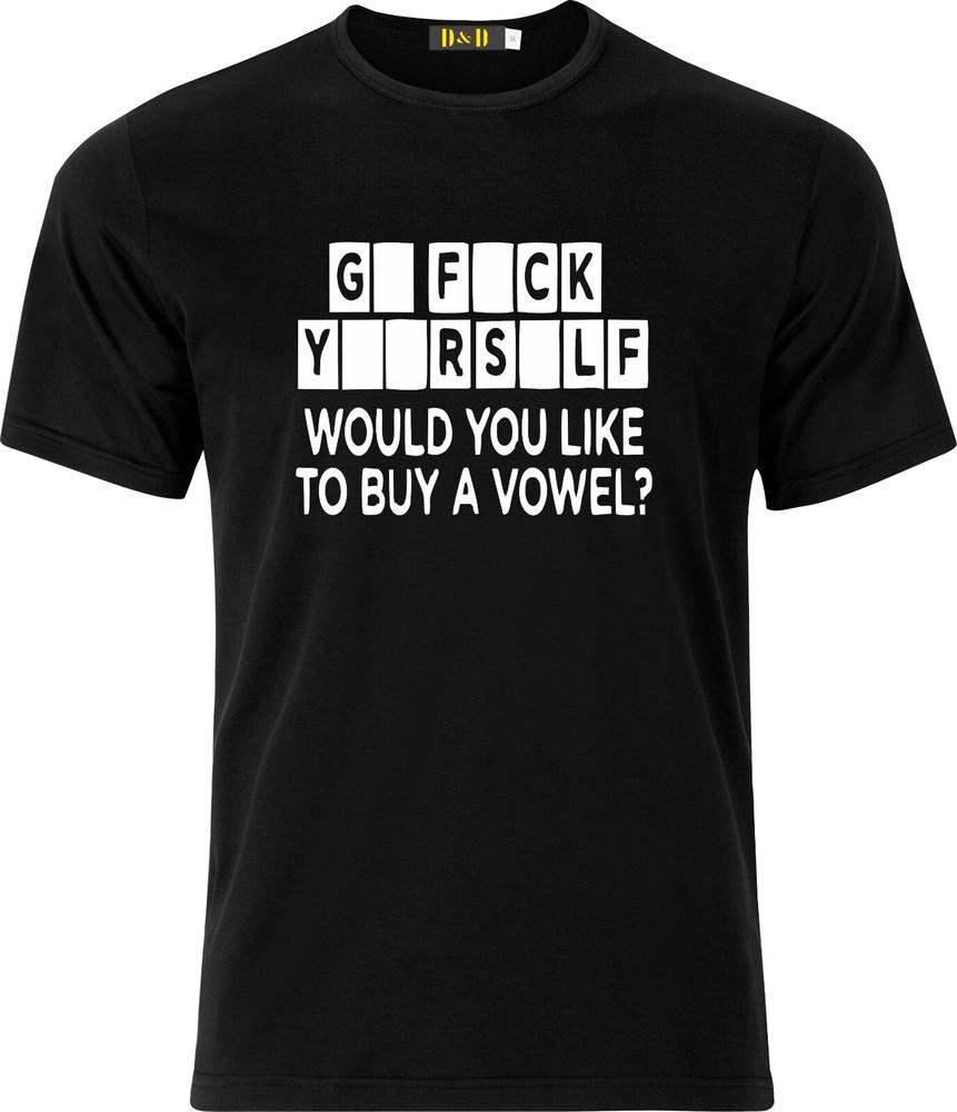 

G* F*CK Y**RS*LF Would you like to buy a Vowel Funny Adult Humour Xmas T Shirt S
