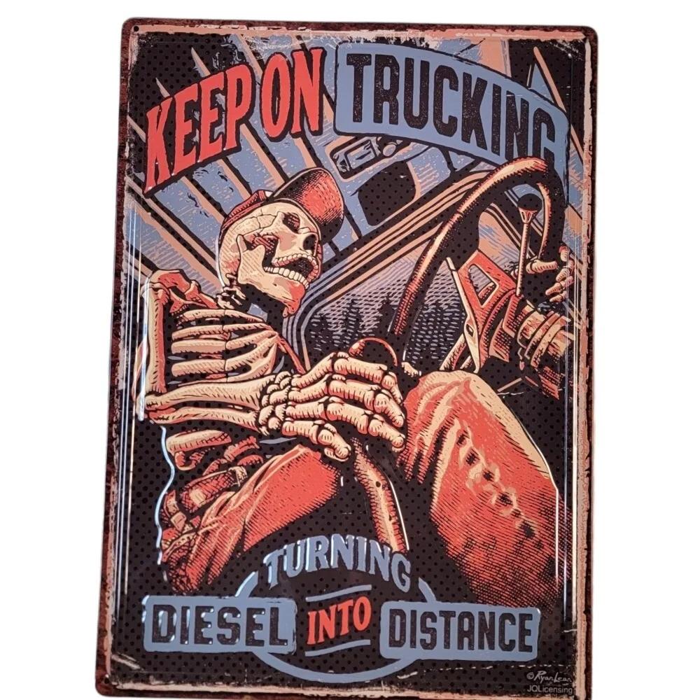 Keep On Trucking Turning Diesel Into Distance Metal Sign Retro Trucking Themed Wall Decor 20x30cm(7.8x11.8inch)