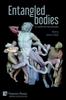 The Entangled Bodies : Art, Identity and Intercorporeality Book