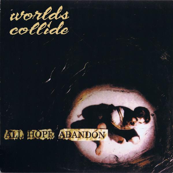 

CD WORLDS COLLIDE - All Hope Abandon NUMBERFOUR Watermark Recor 1993 Japan Rock Used