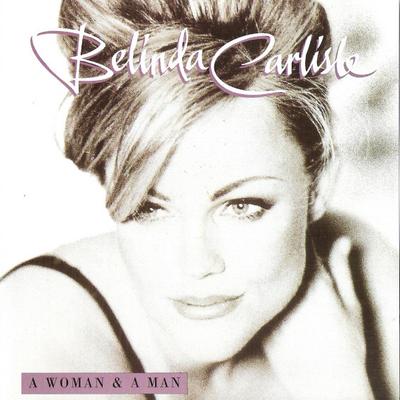 CD BELINDA CARLISLE - A Woman & A Man 724385354526 Chrysalis 1996 Europe Pop Used
