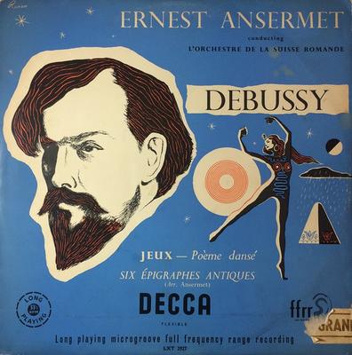 LP Record ERNEST ANSERMET CONDUCTING LORCHES Jeux Pome Dans Six Pigraphes LXT2927 Decca 1954 UK Classical Used
