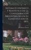 Libro Sistema Economico Y Rentistico De La Confederacion Argentina Segun Su Constitucion De 1853;