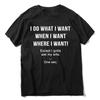 I Do What I Want When I Want Except I Gotta Ask My Wife Tshirt Funny Husband Unisexs Neck Short Sleeves Cotton Tshirt Gift Top Tee