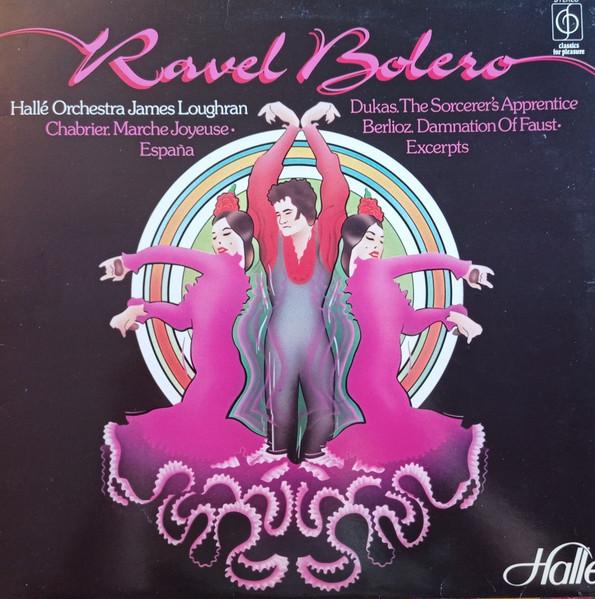 

LP Record MAURICE RAVEL HALL ORCHESTRA J Bolero And Works By Chabrier Dukas CFP40312 Classics For Pl 1979 UK Classical Used