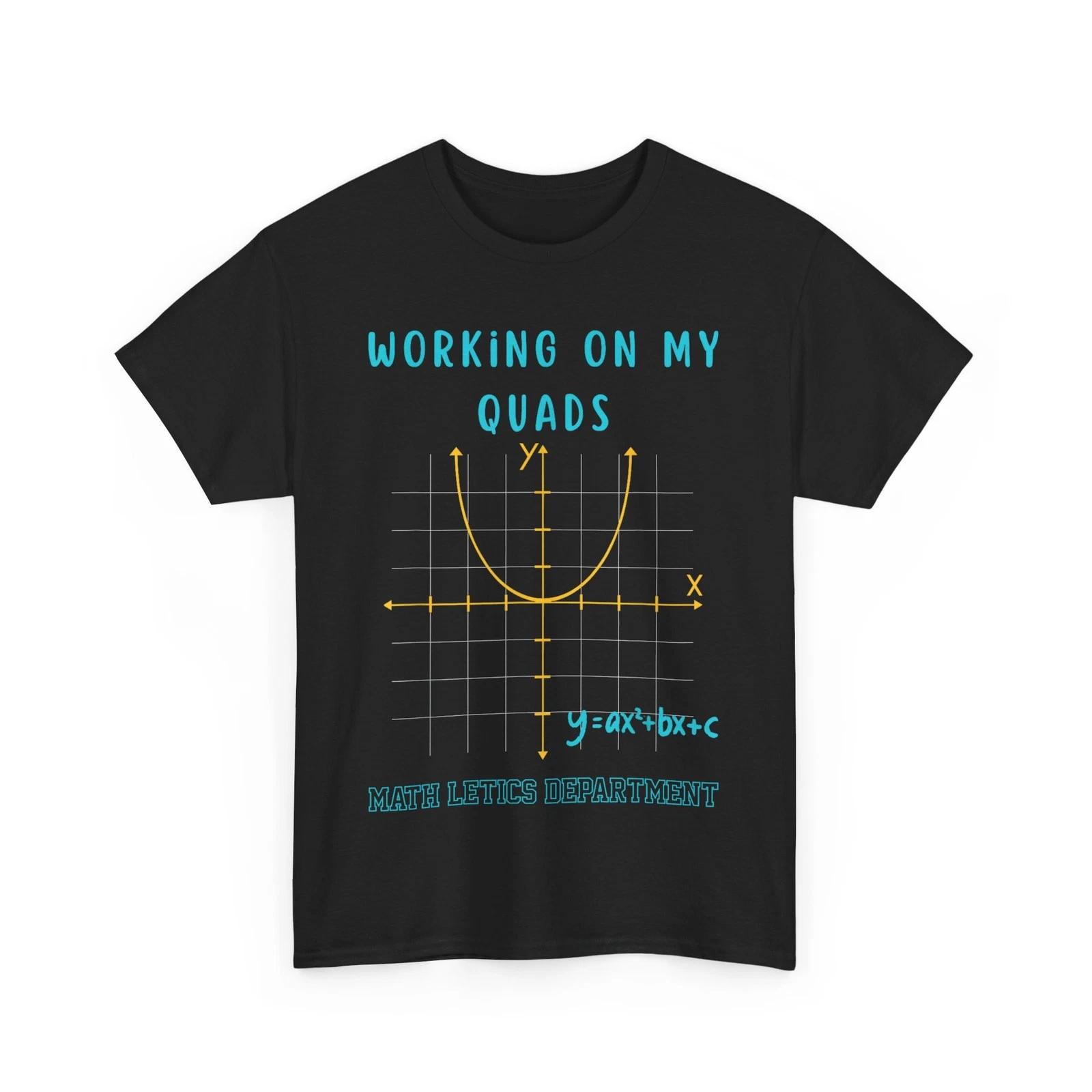 Mathletics Working On My Quads Algebra Algebra Math Teacher T shirt 2XL
