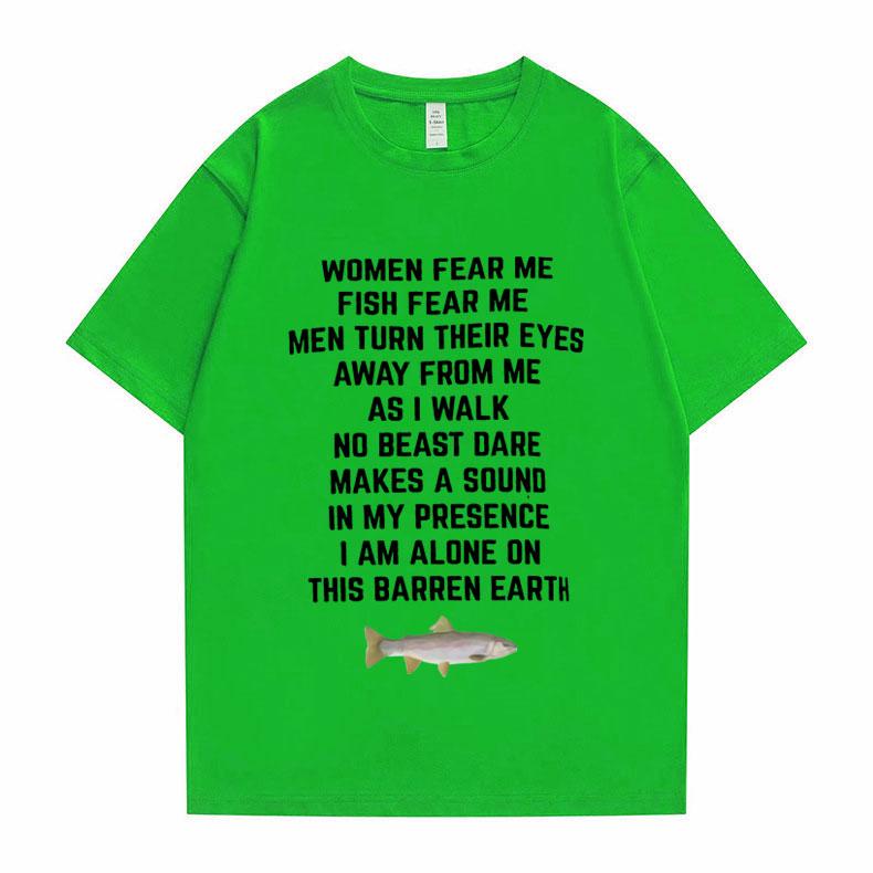 Women Fear Me Fish Fear Me Men Women Casual T-shirt Tops Tshirt Loose T-shirt Crew Oversized Fitted Soft Anime Manga Tee Clothes