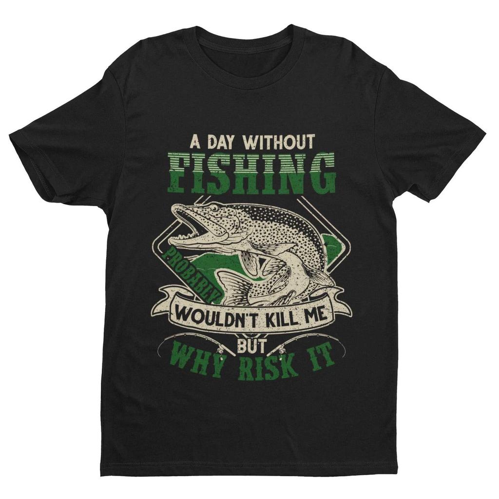 Funny Fishing T Shirt A Day Without PIKE Fishing PROBABLY Wont Kill Gift Idea