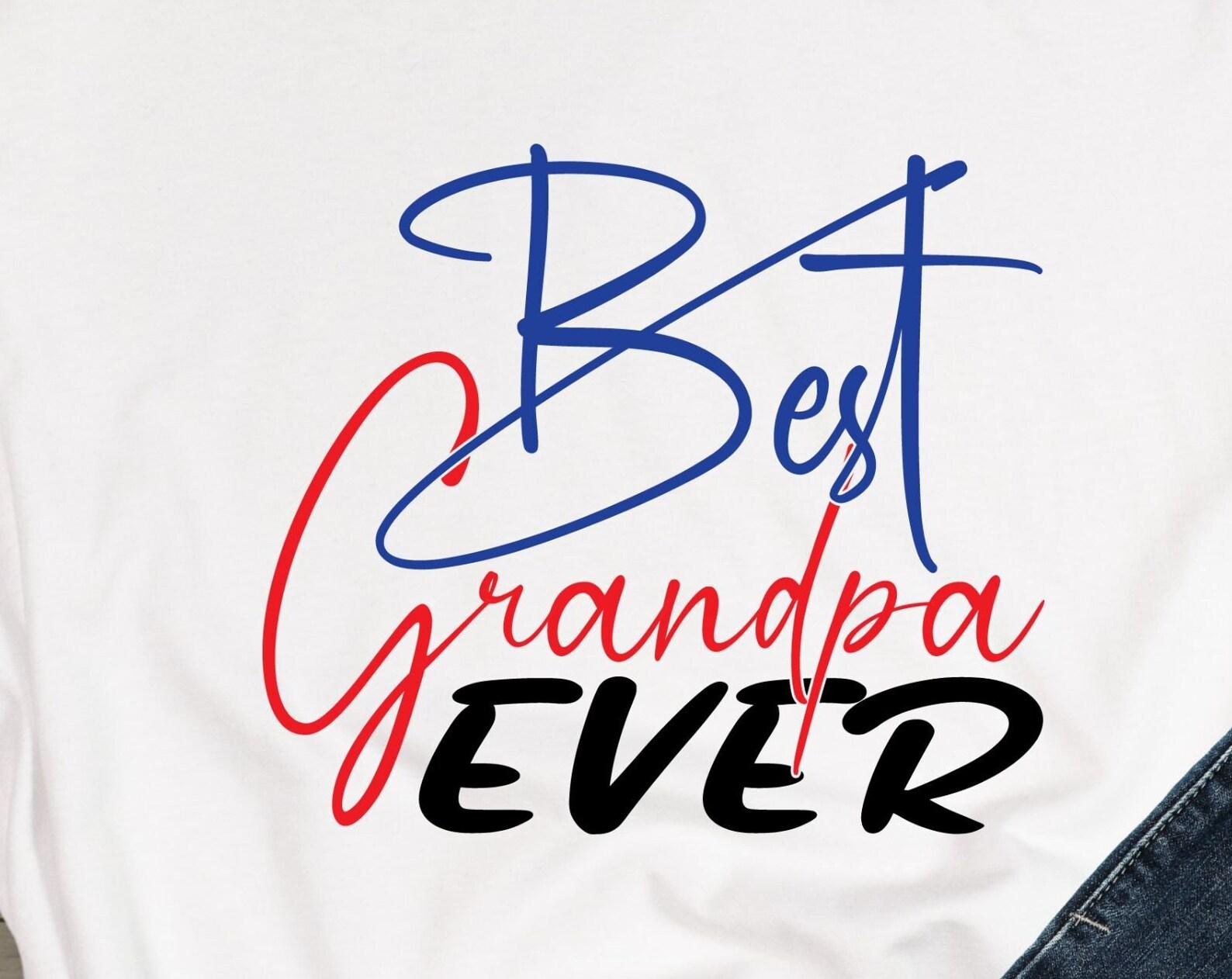 Best Grandpa Ever, grandfather tshirt, grandpa tshirt, best grandpa, fun gift, fun tshirt 3XL