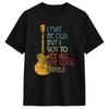 Ich bin vielleicht alt, aber ich habe alle coolen Bands gesehen Retro Herren T-Shirts Neuheiten T-Shirts Kurzarm Rundhals T-Shirt Reine Baumwolle