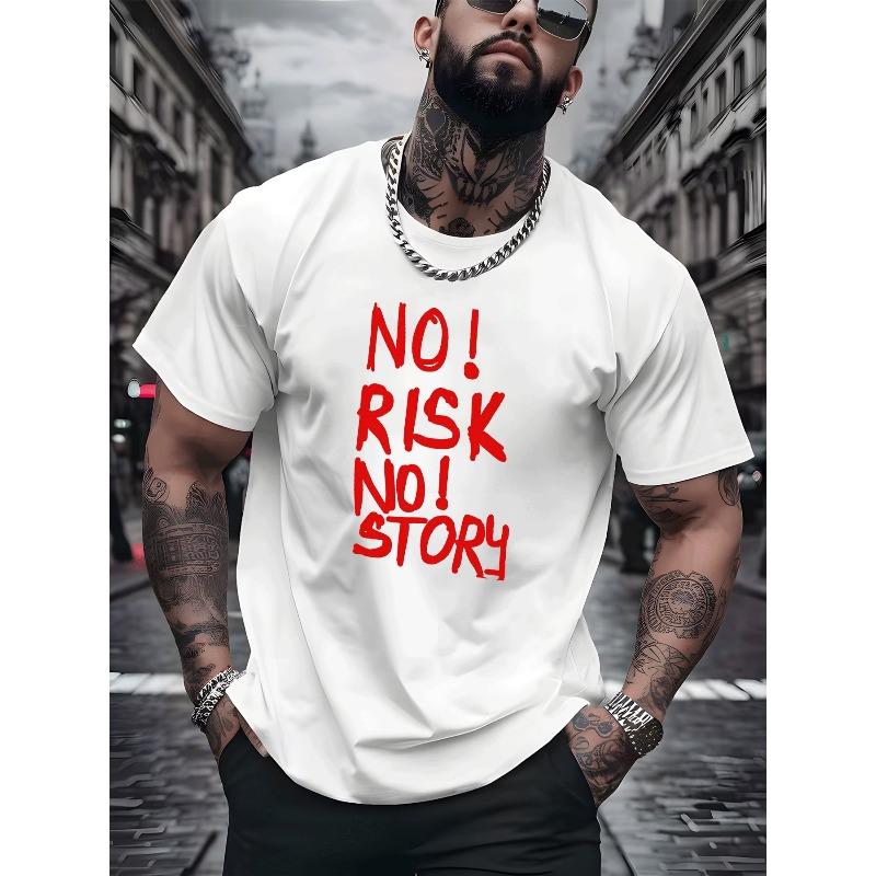 Men s Casual Street Style T Shirt No Risk No Story Slogan Print Adult Men Outdoor Wear Men s Fashion S