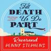 Till Death Us Do Part by Penny Stephens Hardback Book 9781529441420