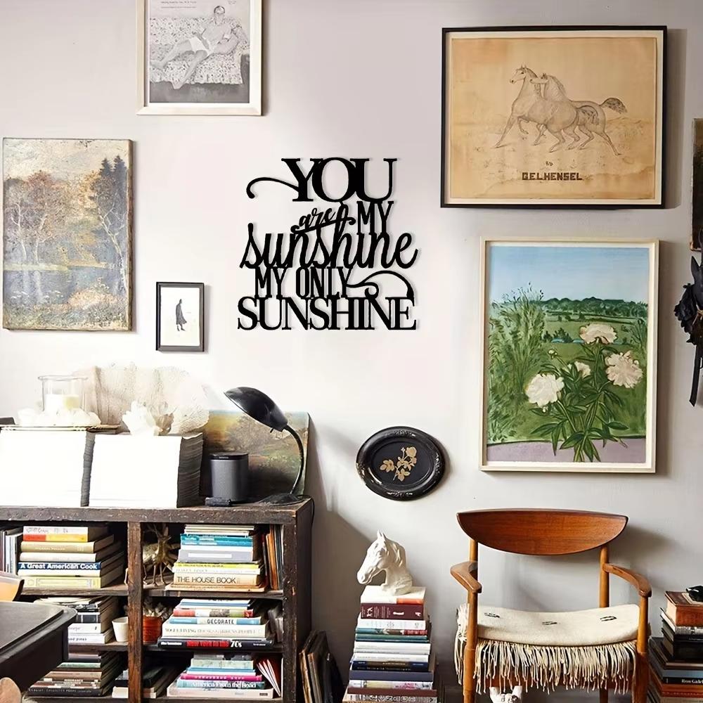 You Are My Sunshine Metal Sign - Rustproof Wall Art for Indoor/Outdoor Decor - Inspirational Quote for Living Room Hangings