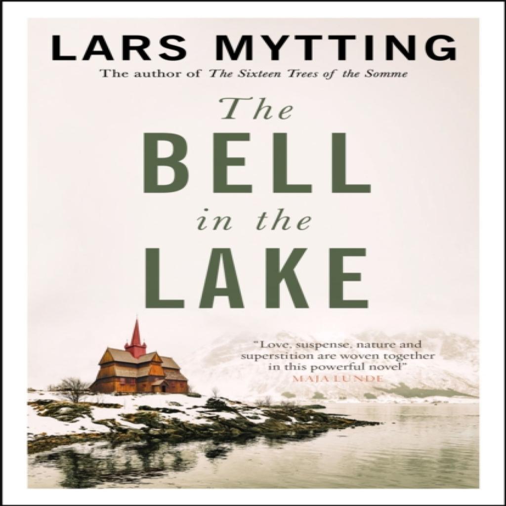 The Bell in the Lake by Lars Mytting Paperback Book 9780857059390
