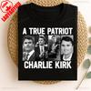 Charlie Kirk Shirt Assassination Tribute True Patriot Conservative Gift Pray Support Memorial Political Tee New Style Unisex Top