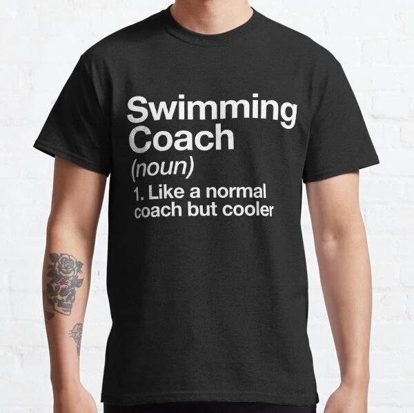 Swim Coach Funny Definition Trainer Gift Design Classic T-Shirt S-3XL 3XL