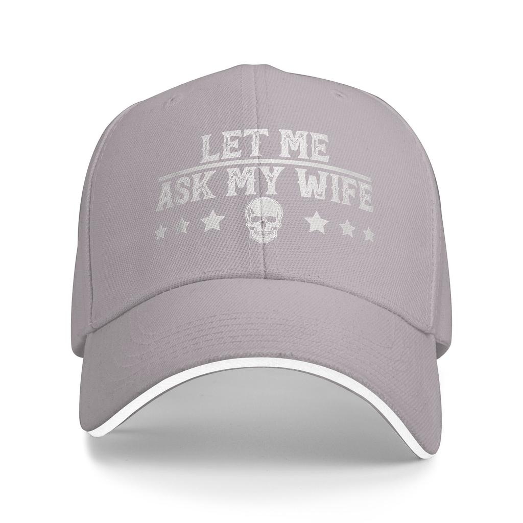Let Me Ask My Wife She Said No Casual Baseball Cap Outdoor Sport Trucker Hat Summer Unisex-Teens Street Style Baseball Caps