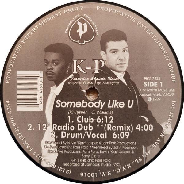 

12inch Record K - P - Somebody Like U PEG7432 Provocative Ent 1997 US Dance & Electronica Used