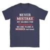 Inot Weak Because Isilent Humorous Quotenever Mistake My Silence For Weakness T Shirt Short Sleeves Tops