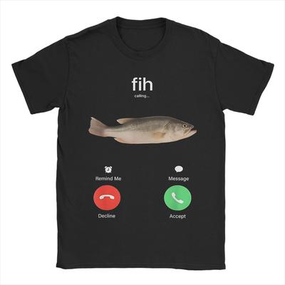 Fih Rufen Erinnern Nachricht Merch Unisex T-Shirt Baumwolle T-Shirt Druck Ablehnen Annehmen Anruf Fisch T-Shirt Kleidung