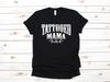Tattooed Mama Shirt, Tattoo Mothers Day T-Shirt, Women's Shirt, Tattoo MomT-shirt, T-shirt, Inked Mama T-shirt, Tank Top