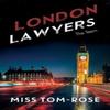 London Lawyers by Miss TomRose Paperback Book 9781800745391