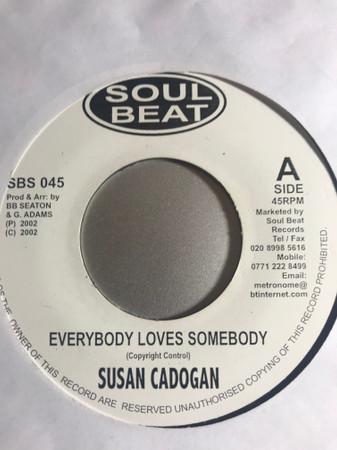 

7inch Record SUSAN CADOGAN Everybody Loves Somebody You Lied SBS045 Soul Beat UK Reggae Ska Dub Used