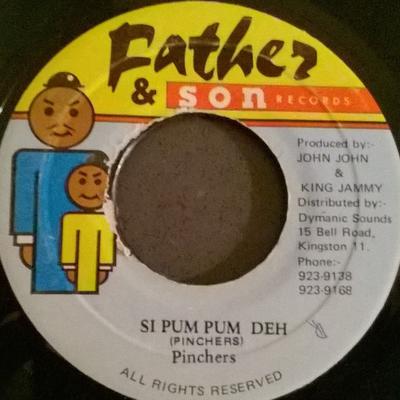 7inch Record PINCHERS - Si Pum Pum Deh NONE Father & Son Re Jamaica Reggae, Ska & Dub Used